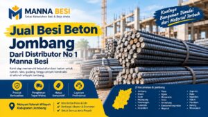 Read more about the article Jual Besi Beton Jombang Dari Distributor No 1 Manna Besi